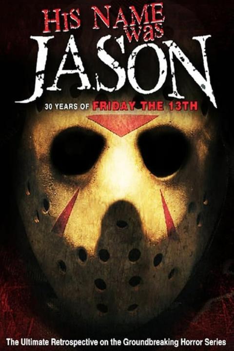 فيلم His Name Was Jason: 30 Years of Friday the 13th 2009 مترجم اون لاين